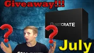 Lootcrate Opening and Giveaway (July 2015)