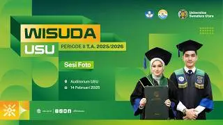 Wisuda Universitas Sumatera Utara Hari Kedua Sesi Foto Pagi (Senin, 24 Agustus 2026)