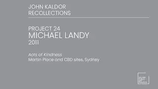 Project 24 : Michael Landy, 2011 - John Kaldor Recollections
