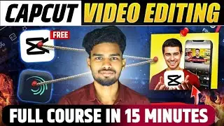 Master CapCut in 20 Minutes! 🔥 Full Video Editing Course | CapCut Tutorial for Beginners