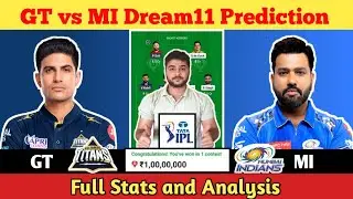 GT vs MI Dream11 Prediction, Gujarat Titans vs Mumbai Indians Match, GT vs MI Dream11 Team, IPL 2025