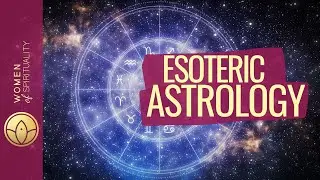 The Cosmic Roadmap of your Soul - Esoteric Astrology