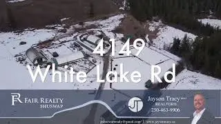 4149 White Lake Road, BC | Jayson Tracy Personal Real Estate Corporation | Fair Realty Shuswap