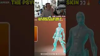 Clix REACTS to the RETURN of the Psycho Bandit skin 👀🔥