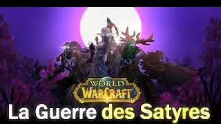 La Guerre des Satyres | Lore Warcraft