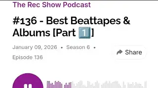 Best Beattapes & Albums of 2025 @therecshowpodcast 