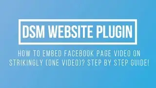 How To Embed Facebook Page Video on Strikingly Website?