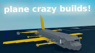 Roblox Plane Crazy Showing All My Builds (Part 2)