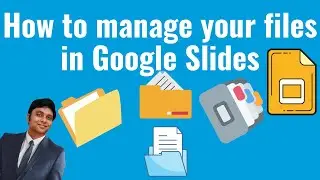 Как управлять файлами и папками в Google Slides &mdash; Учебное пособие 2024