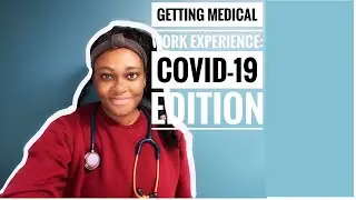 How to get Medical Work Experience Online in 2020