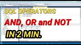 SQL AND, OR and NOT Operators | SQL AND OR OPERATORS | SQL NOT OPERATOR | #techconcepts #sql