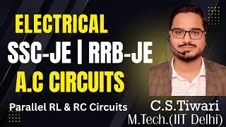 AC Circuits || Parallel RL & RC circuits