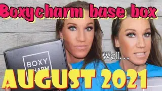 Boxycharm Base Box Unboxing| August 2021