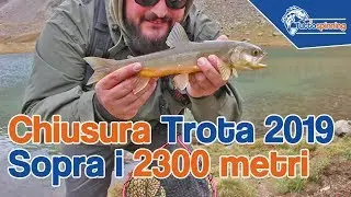 🎣 SALMERINI in LAGO ALPINO durante la CHIUSURA 2019