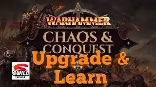 Warhammer: Chaos & Conquest | Upgrade & Learn (Android IOS)