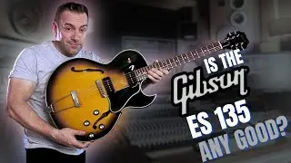 Хороша ли Gibson ES 135?