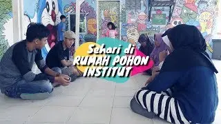 SEHARI DI RUMAH POHON INSTITUT TIBAN | BEPLUS STORY
