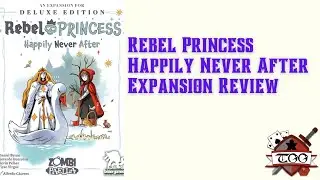 Rebel Princess Happily Never After Expansion Board Game Unboxing