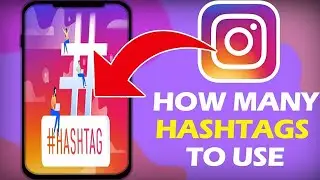 How Many INSTAGRAM Hashtags To Use 2023 (INSTAGRAM TIPS)