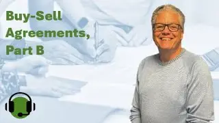 EP30: Buy-Sell Agreements, Part B