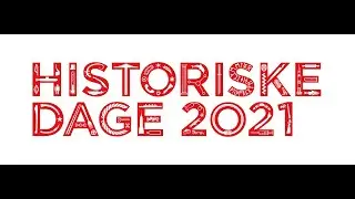 Historiske Dage 2021 LIVE