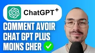 Comment Avoir ChatGPT Plus Moins Cher - Guide Complet 2025