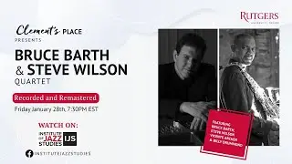 Bruce Barth / Steve Wilson Quartet Live at Clement’s Place - Remastered