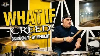 What If- Creed- Drum Cover Only Drums By Maur&iacute;cio Paz Meinert.