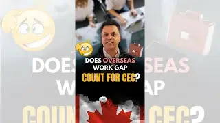 Does overseas work gap count for CEC?