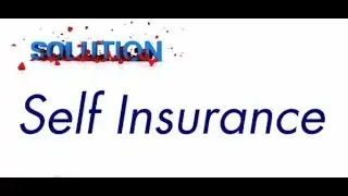 Learn More About Self-Insurance