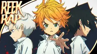 ♪ Em Busca da Terra Prometida (Emma, Norman e Ray/Yakusoku No Neverland) Reek Rap Ft. AFR e TKN