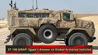 ST 100 MRAP Egypt&rsquo;s Answer to Global Armored Vehicles