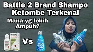 SHAMPO KETOMED VS SHAMPO SELSUN, AMPUH MANA??