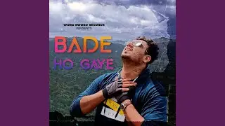Bade Ho Gaye