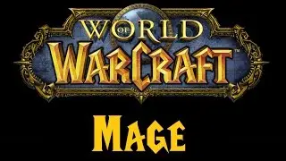 The Lore of Warcraft - Mage