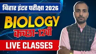 Class :- 12th Biology for Bihar board exam 2026.