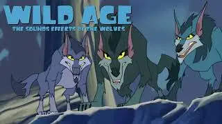 Wild Age - The Sound Effects of the Wolves