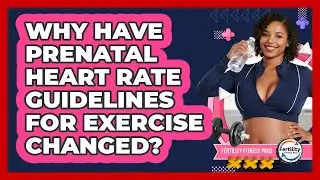 Why Have Prenatal Heart Rate Guidelines For Exercise Changed? - Fertility Fitness Pro