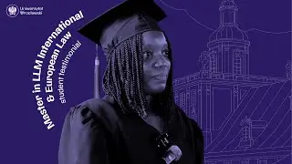 LLM International & European Law - student testimonial | Study@Uwr