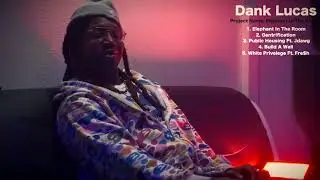 Dank Lucas breaks down White Privilege track #5 on EITR