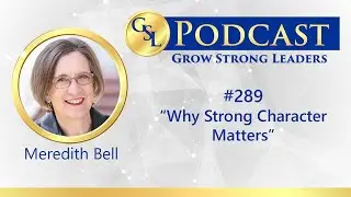 289: Why Strong Character Matters