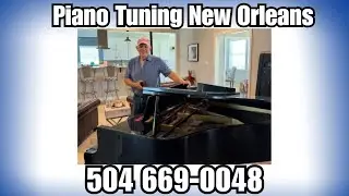 Piano Tuning in New Orleans Louisiana - Professional Service | 504-669-0048