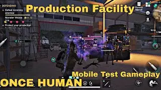 The Production Facility Once Human Mobile Test Gameplay
