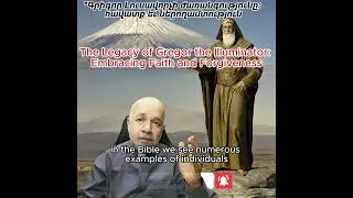The Legacy of Gregor the Illuminator: Embracing Faith and Forgiveness