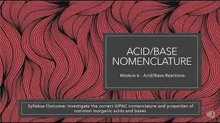 HSC Chemistry - Module 6 - Lesson 2 - Acid Base Nomenclature