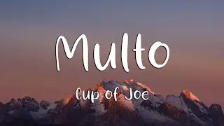 Cup of Joe - Multo (Lyrics)
