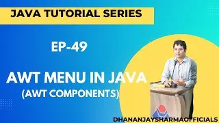 EP-49: (Java Tutorial) : Menu in Java (AWT Components)
