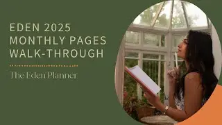 The 2025 Eden Planner | Monthly Pages Walk-Through