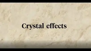 Infinity - Focus on... Crystal Effects