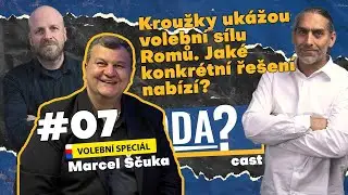 SODAcast #07, Marcel &Scaron;čuka: Kroužky uk&aacute;žou volebn&iacute; s&iacute;lu Romů. Jak&eacute; konkr&eacute;tn&iacute; ře&scaron;en&iacute; nab&iacute;z&iacute;?